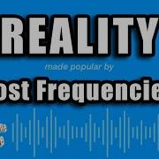 Reality Lost Frequencies Караоке