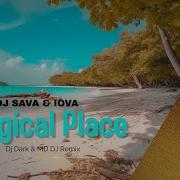 Dj Sava Feat Iova Magical Place