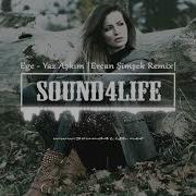 Ege Yaz Aşkım Ercan Şimşek Remix Sound4Life