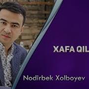 Nodirbek Xolboyev Hafa Qilding Нодирбек Холбойев Хафа Килдинг