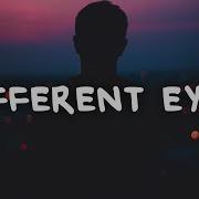 Different Eyes