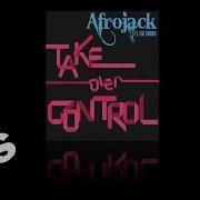 Afrojack Eva Simons Take Over Control Record Mix