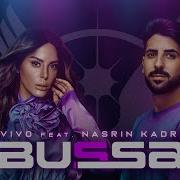 נסרין קדרי וVivo בוסה Vivo Feat Nasrin Kadri Bussa