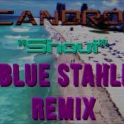Scandroid Shout Blue Stahli Remix