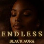 Black Aura Endless Deep Melodic Afrohouse