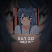 Say So Edit Audio