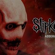 Adderall Slipknot