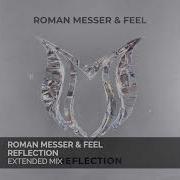 Roman Messer Feel Reflection Extended Mix