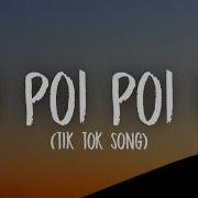 Poi Poi Poi Poi Pi Slowed Tiktok Song