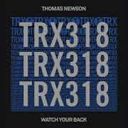 Watch Your Back Extended Mix Thomas Newson