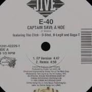 E 40 Captain Save A Hoe Instrumental Hook