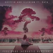 Gryffin Illenium Feel Good Acoustic