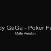 Lady Gaga Poker Face Male Voice