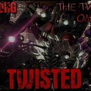 Fnaf Twisted Song