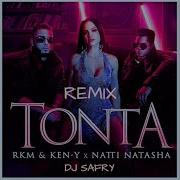 Tonta Natti Natasha Remix