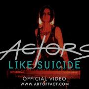Like Suicide Actors