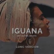 Iguana Ultra Beats Long Version