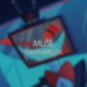 Isabel Larose Muse