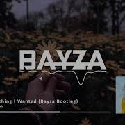 Everything I Wanted Bayza Remix