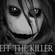 Jeff The Killer Theme Song