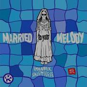 Imanbek Married To Your Melody Kddk Remix Extended Version