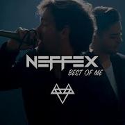 Neffex Best Of Me