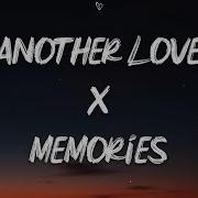 Another Love X Memories