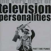 Television Personalities Topic If I Could Write Poetry