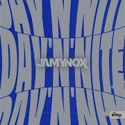 Day N Nite Jamy Nox Extended