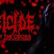 Deicide Bury The Cross With Your Christ