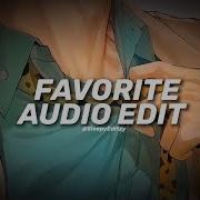 Favorite Edit Audio
