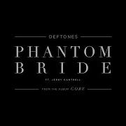 Phantom Bride Deftones