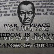 1984 Oceania Patriotic Song The Hiking Song Fictional Anthem