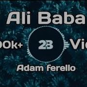 Adam Ferello Ali Baba Remix