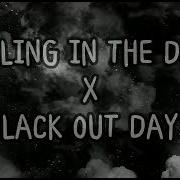 Rolling In The Deep X Black Out Days X Altego