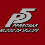 Persona 5 Blood Of Villain