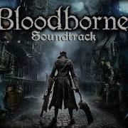 Bloodborne Moon Presence Soundtrack Ost