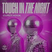 Curly Hook Touch In The Night