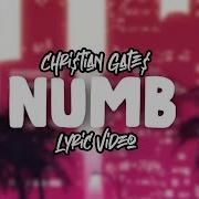 Chri Tian Gate Numb Lyrics