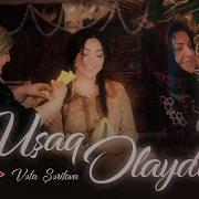 Vefa Usaq Olaydim