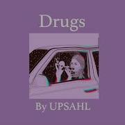 Drugs Upsahl Slowed