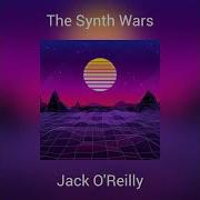 The Synth Wars Jack O Reilly