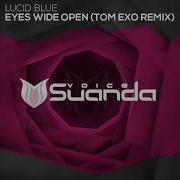 Eyes Wide Open Tom Exo Extended Remix