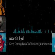 Keep Coming Back To The Start Минус