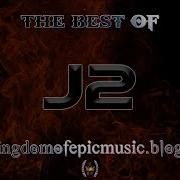 Best Of J2 Epic Pop Rock Music