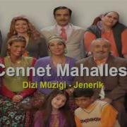 Cennet Mahallesi Müzikleri Yükle