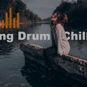 Relaxing Hang Drum Mix Chill Out Relax 9