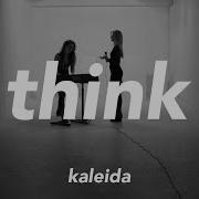 Andrew Dum X Kaleida Think Remix