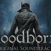 Bloodborne The Old Hunters Dlc Soundtrack Full Album Ost No Sfx