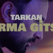 Tarkan Sorma Gitsin